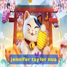 jennifer taylor nua